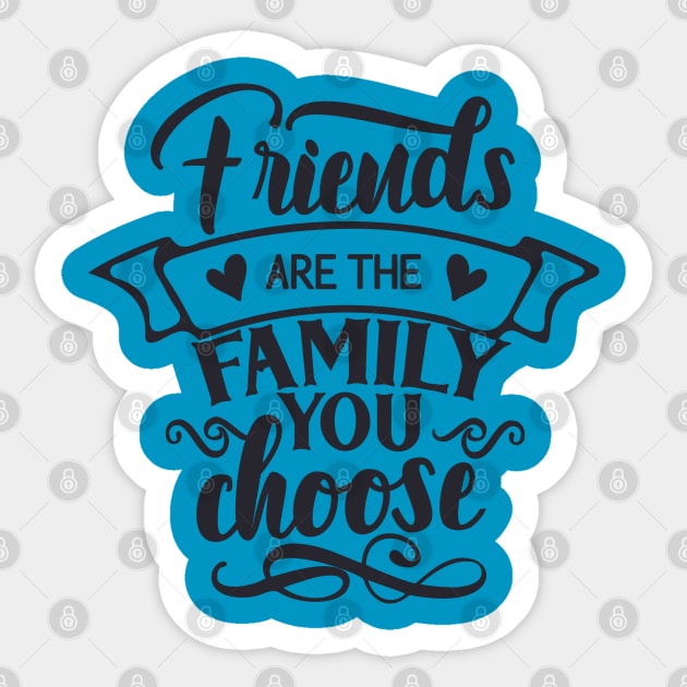 friends are the family Sticker by holidaystore